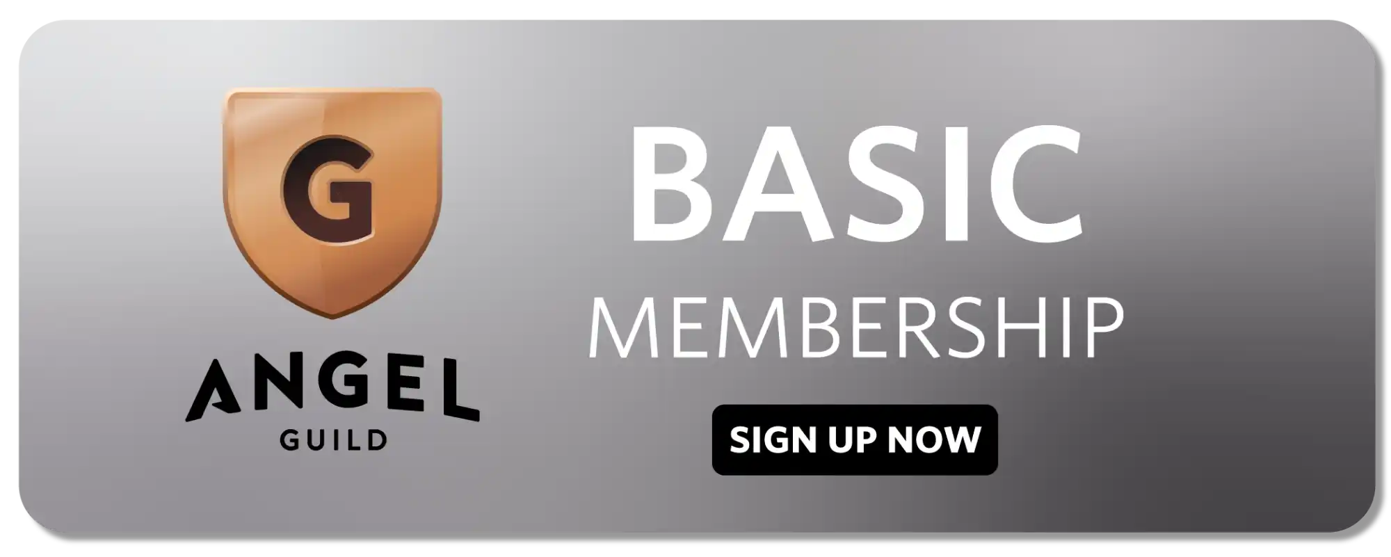 Grey membership button with ’BASIC MEMBERSHIP’ text and an Angel Guild shield logo.